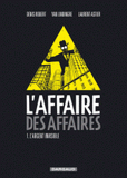 L'affaire des affaires Tome 1
L'argent invisible