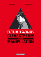 L'affaire des affaires Tome 3
Clearstream manipulation