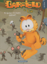 Garfield & Cie Tome 5
Quand les souris dansent !