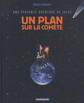 Jules Tome 6
Un plan sur la comète