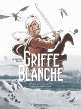Griffe blanche Tome 1
L'oeuf du dragon roi