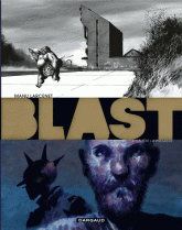 Blast Tome 3
La tête la première