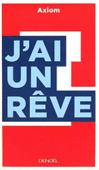 J'ai un rêve