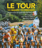 Le tour. 100 images, 100 histoires