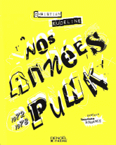 Nos années punk. 1972-1978