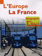 Géographie 1e ES, L/S. L'Europe, la France