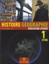 Histoire Géographie éducation civique 1e STMG. Programme 2012