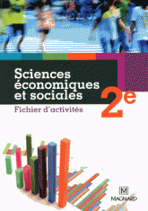 Sciences économiques et sociales 2e. Fichier d'activités