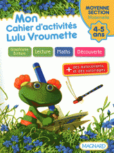 Mon cahier d'activités Lulu Vroumette. Moyenne Section, 4-5 ans