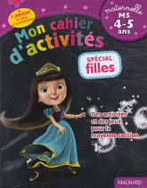 Mon cahier d'activités. Spécial filles 4-5 ans