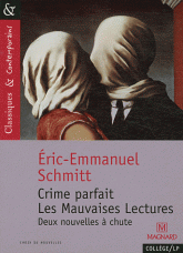 Crime parfait ; Les Mauvaises Lectures. Deux nouvelles à chute