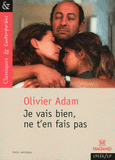Je vais bien, ne t'en fais pas