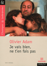 Je vais bien, ne t'en fais pas