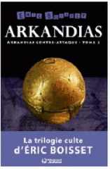 Arkandias Tome 2
Arkandias contre-attaque