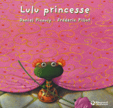 Lulu Vroumette 
Lulu princesse