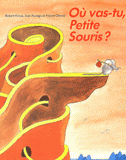 Où vas-tu, Petite Souris ?