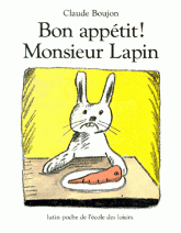 Bon appétit ! Monsieur Lapin