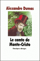 Le comte de Monte-Cristo. Edition abrégée