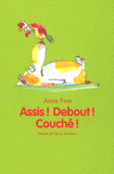 Assis ! Debout ! Couché !