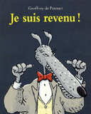 Je suis revenu !