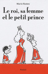 Le roi, sa femme et le petit prince
