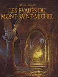 Les évadés du Mont-Saint-Michel