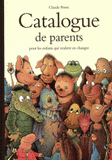 Catalogue de parents pour les enfants qui veulent en changer. Collection automne-hiver-printemps-été