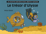 Les chouettes aventures de Ringo, Nénette et Napoléon 
Le trésor d'Ulysse