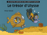 Les chouettes aventures de Ringo, Nénette et Napoléon 
Le trésor d'Ulysse