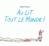 Au lit tout le monde !