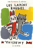 Les lapins rouges n'existent pas