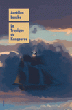 Le Tropique du Kangourou