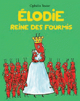 Elodie reine des fourmis