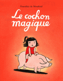 Le cochon magique