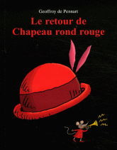 Le retour de Chapeau rond rouge