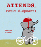 Attends, Petit éléphant !