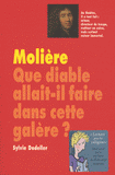 Molière. Que diable allait-il faire dans cette galère ?