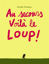 Au secours voilà le loup !