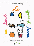 Le grand livre de tout. Même de petits pois...