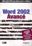 Word 2002 Avancé. Guide de formation avec exercices et cas pratiques
