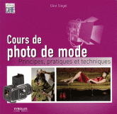 Cours de photo de mode. Principes, pratiques et techniques