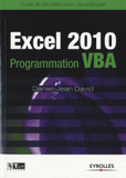 Excel 2010 Programmation VBA. Guide de formation avec cas pratiques