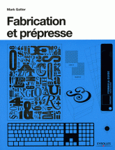 Fabrication et prépresse