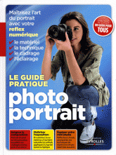 Le guide pratique photo portrait