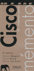 Cisco. IOS - Configuration générale
2e édition
