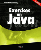 Exercices en Java
3e édition