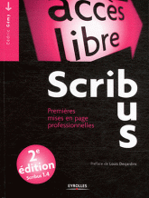 Scribus. Premières mises en pages professionnelles
2e édition