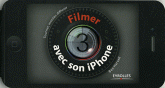 Filmer avec son iPhone. Tourner, monter, diffuser