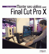 Monter ses vidéos avec Final Cut Pro X