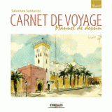 Carnet de voyage. Manuel de l'artiste